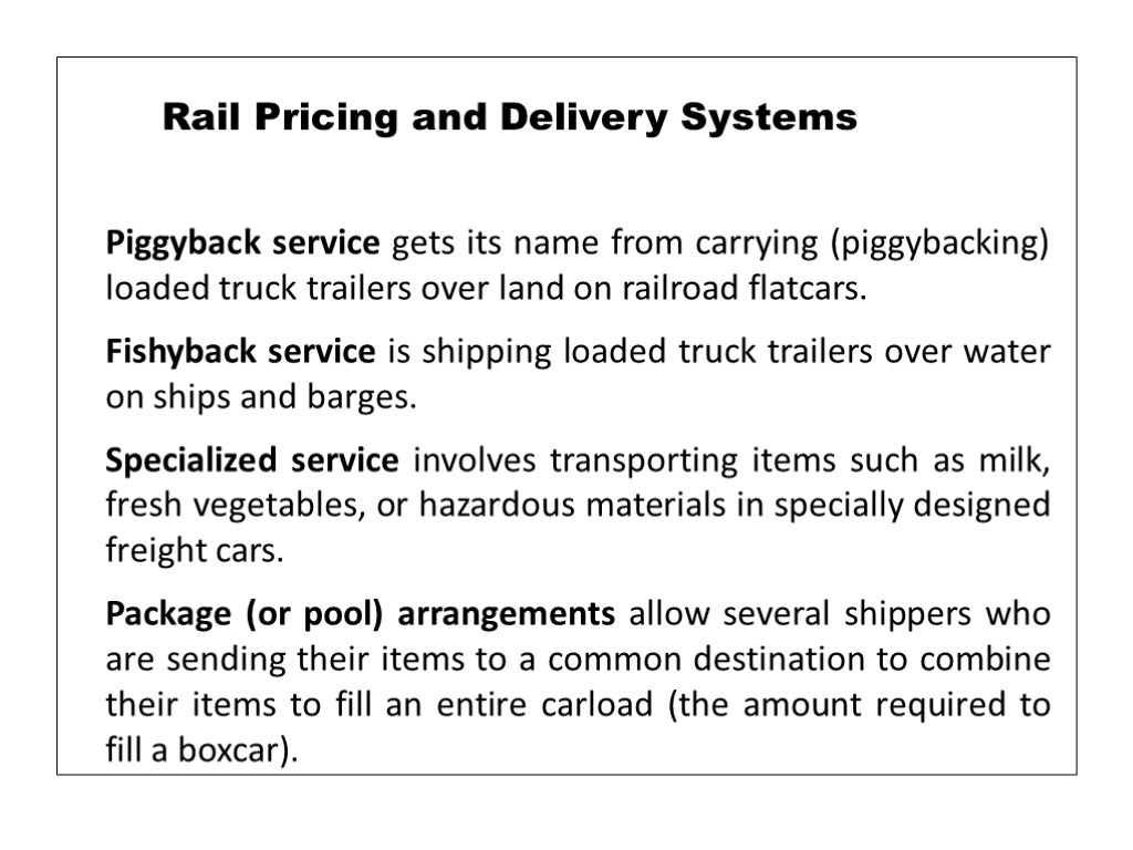 Piggyback service gets its name from carrying (piggybacking) loaded truck trailers over land on